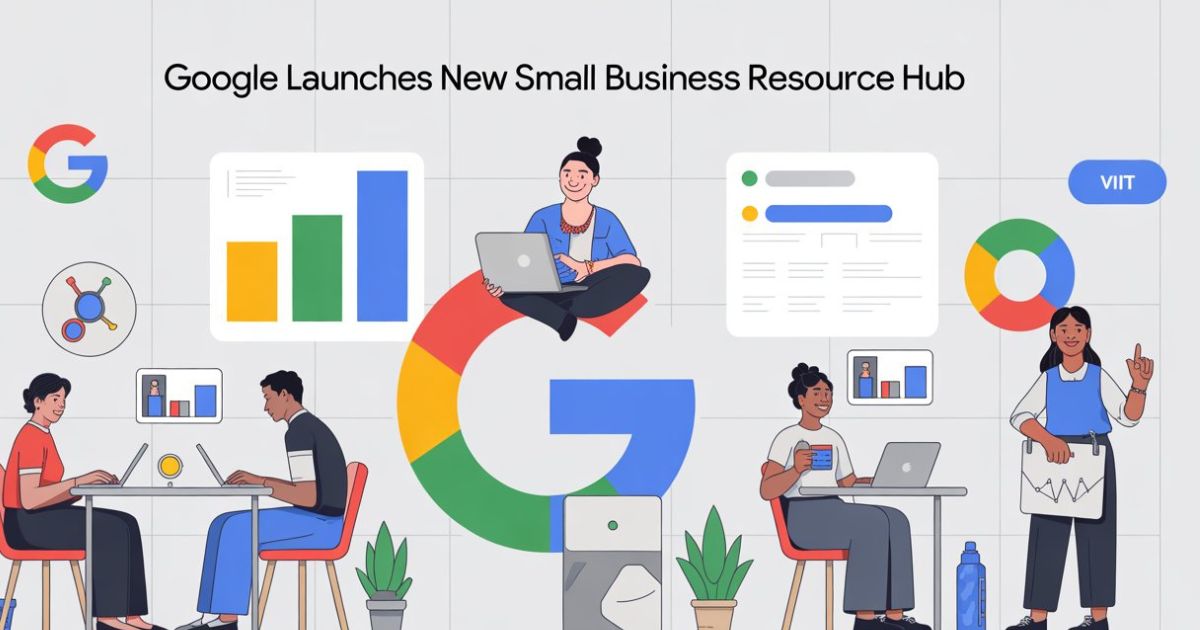Google Launches New Small Business Resource Hub